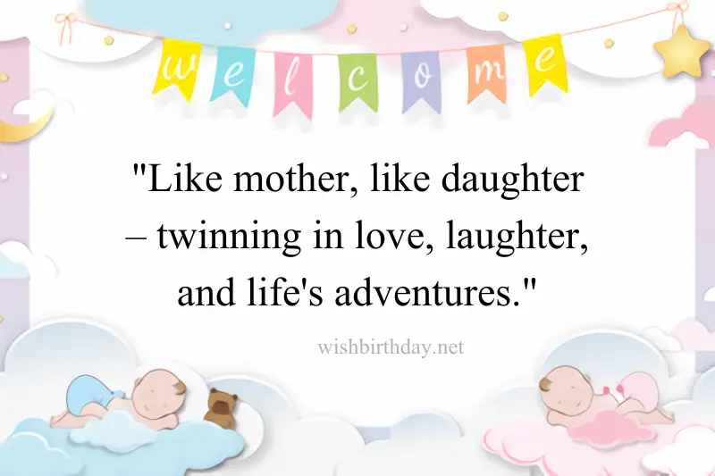mother daughter twinning quotes