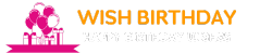 wish birthday - happy birthday wishes