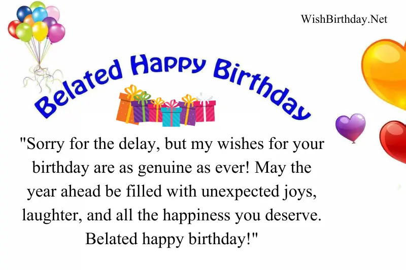 Belated Birthday Wishes & Quotes [2024] - Wish Happy Birthday