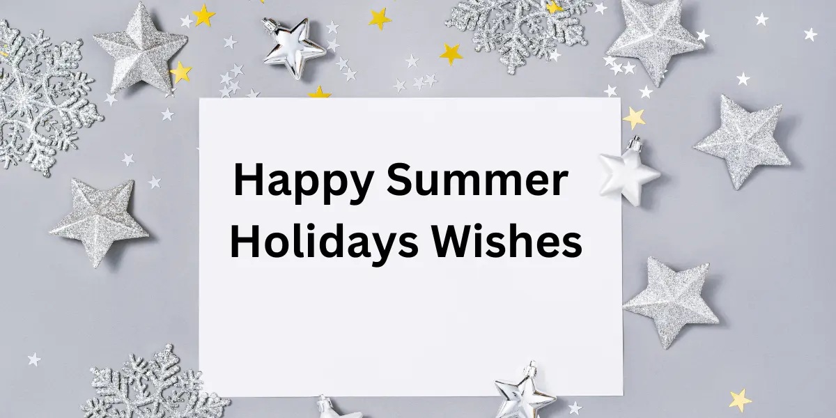 131-happy-summer-holidays-wishes-for-cheerful-fun-vacation